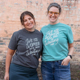 We Are The Women T-Shirt