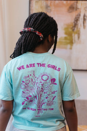 'We Are The Girls We've Been Waiting For' Designed by Flor Quiñones -Teens