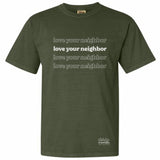 Love Your Neighbor Comfort Colors Tee