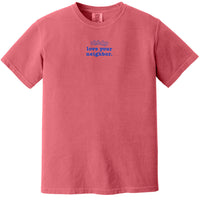 Love Your Neighbor Comfort Colors Tee