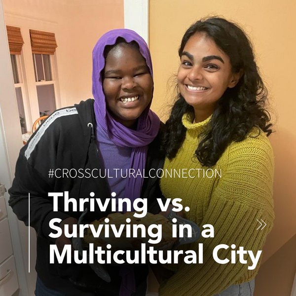 Thriving vs. Surviving in a Multicultural City: Hannah's Story