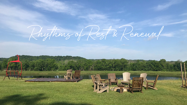 Rhythms of Rest & Renewal