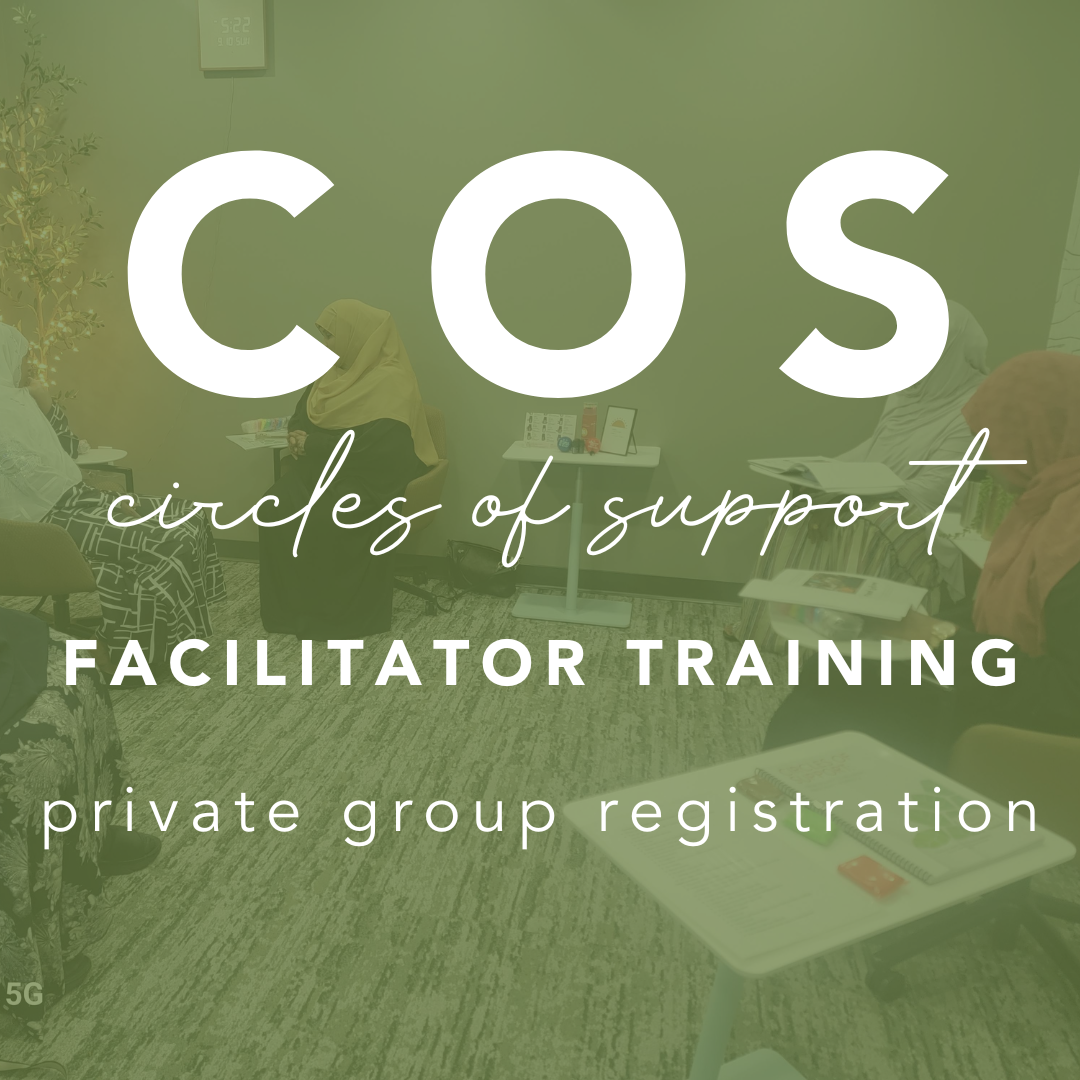 Circles of Support Facilitator Training (Private Group)