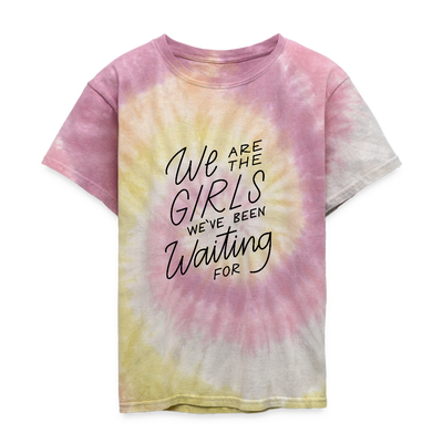 We Are The Girls We've Been Waiting For Kids' Tie Dye T-Shirt - Desert Rose