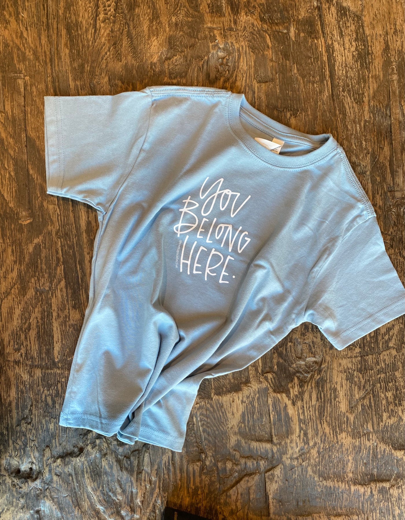 "You Belong Here" kids shirts