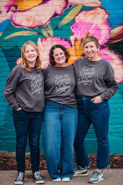 "We Are the Women" Crewneck