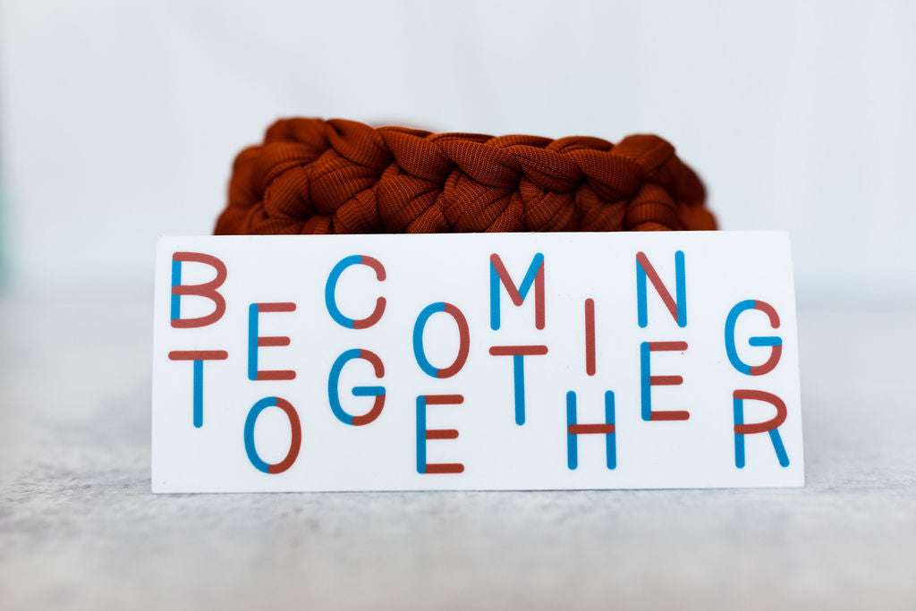 Becoming Together Sticker